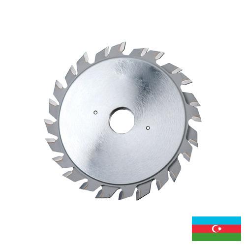 Полотна пил из Азербайджана