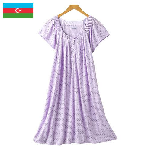 Сорочки ночные из Азербайджана