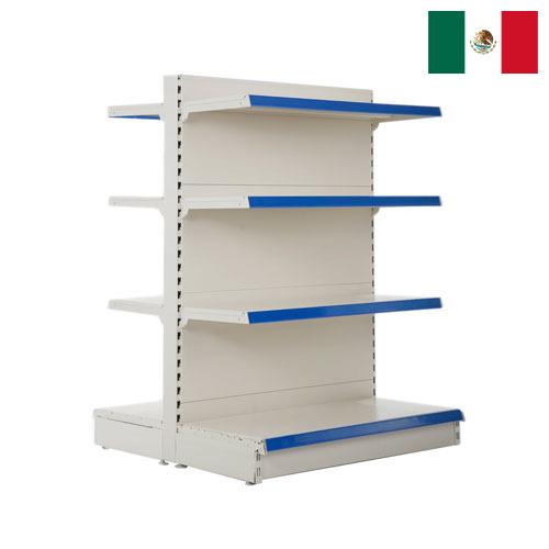 Полки для магазинов из Мексики