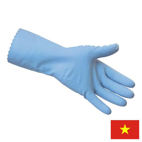 перчатки резиновые из Вьетнама